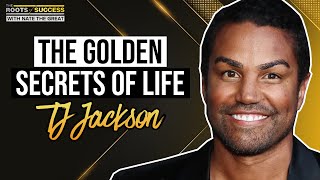 The Golden Secrets of Life with TJ Jackson