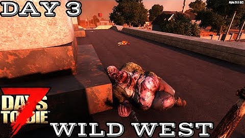 Starting My Trader Jobs - 7 Days To Die | Alpha 20 | Lets play - WILD WEST Series