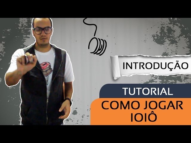 Tutorial Ioiô - Apresentação e Como Jogar [Hobbz] 