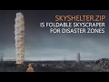 Skyshelter.zip: Foldable Skyscraper for Disaster Zones
