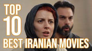 Top 10 Iranian Movies of All Time (Best of the Best)