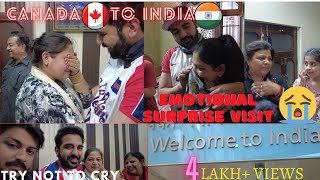 CANADA TO INDIA SURPRISE VISIT AFTER 3 YEARS || LOT OF EMOTIONAL REACTIONS || DO SUBSCRIBE