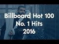 Billboard Hot 100 - No. 1 Hits Songs Of 2016