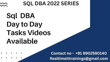 Sql DBA Day to Day Tasks Videos Available || Contact 9902590140