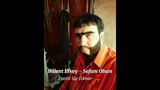 Bülent Ersoy - Sefam Olsun / Speed Up