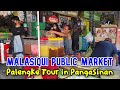 MALASIQUI PANGASINAN Local Market Tour | Food Walk Inside the Malasiqui Public Market, Philippines