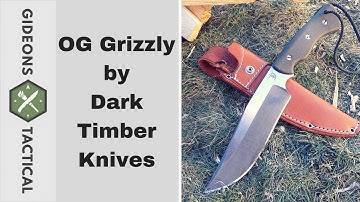 OG Grizzly by Dark Timber Knives (Early Heads Up)