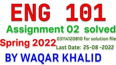 ENG101 ASSIGNMENT NO  2 Spring 2022 Solution
