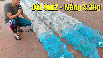 Video số 241 | Lồng Bát Quái Đánh Sông - Đuôi Đúc Mắt 1cm - Dài 9m2 - Nặng 4,2kg| Zalo: 0396.23.9999