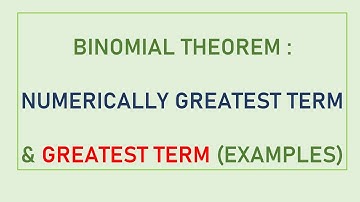GOOD Examples on Numerically Greatest Term in Binomial Expansion