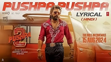 Pushpa Pushpa lyrical Pushpa 2 The Rule | Allu Arjun| Sukumar | Rashmika | Mika,Nakash |Fahadh F2024