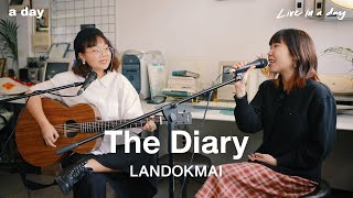 Download lagu The Diary - LANDOKMAI | Live in a day