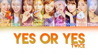 TWICE (트와이스) - YES OR YES | Color Coded Lyrics (KOR/ROM/PT-BR)