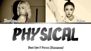 [CorrectTranslation] DUA LIPA X HWASA (화사) MAMAMOO 'PHYSICAL' Color Coded 가사\/Lyrics [Han|Rom|Eng]