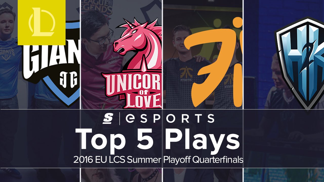 Top 5 Plays from the 2016 EU LCS Summer Playoff Quarterfinals