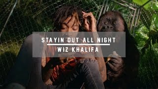 Wiz Khalifa - Stayin Out All Night (official audio)