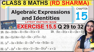 RD Sharma Solutions | Class 8 Maths Chapter 15 Algebraic Expressions | Ex 15.5 Q 29 to 32 Solution