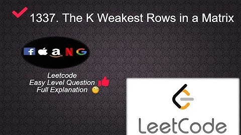 1337. The K Weakest Rows in a Matrix | Leetcode Easy Level Questions Complete Playlist in Python