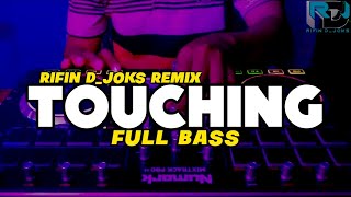 Download lagu DJ TOUCHING - FVNKY BREAKS - // FULL BASS // RIFIN D_JOKS REMIX 2023