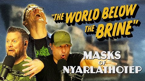 The World Below the Brine | Time For Chaos S3 E13 | Call of Cthulhu Masks of Nyarlathotep