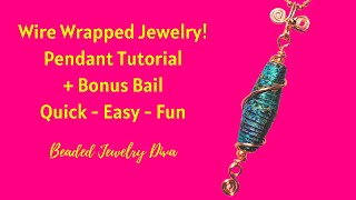 Wire Wrapped Pendant Tutorial - Super Easy!