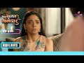 Varnika&#39;s hands are tied | Mera Balam Thanedaar | मेरा बलम थानेदार | Ep. 90 | Highlights