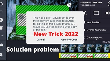 This Video clip (1920x1080)is over maximum Supported resolution for editing on this device 960x540)