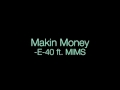 Makin Money - E-40 ft. MIMS 2010