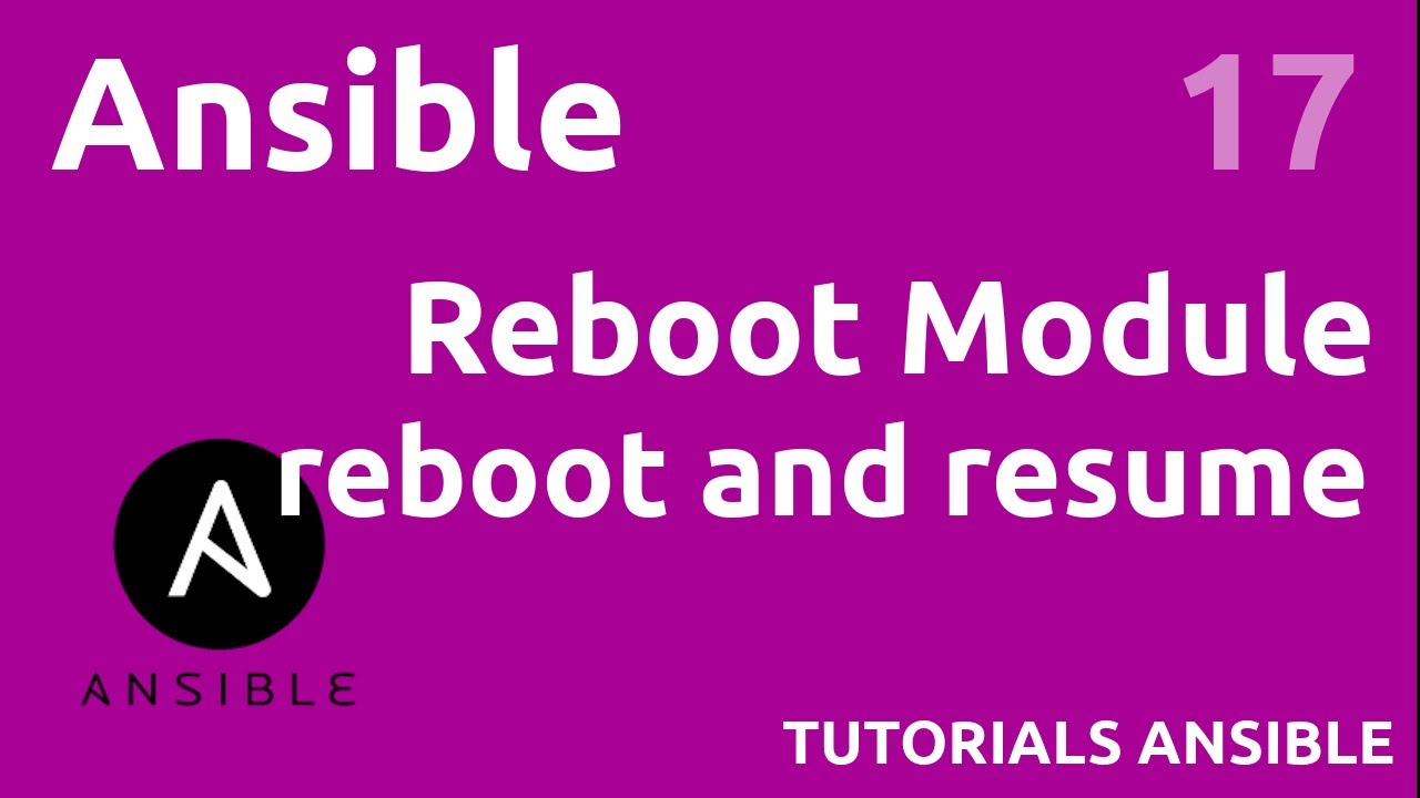 Reboot Module - #Ansible 17