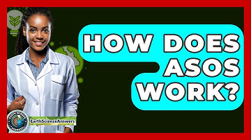 How Does ASOS Work? - Earth Science Answers