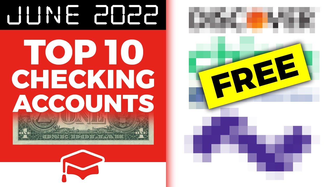 Best Free Checking Accounts In June 2022 - YouTube