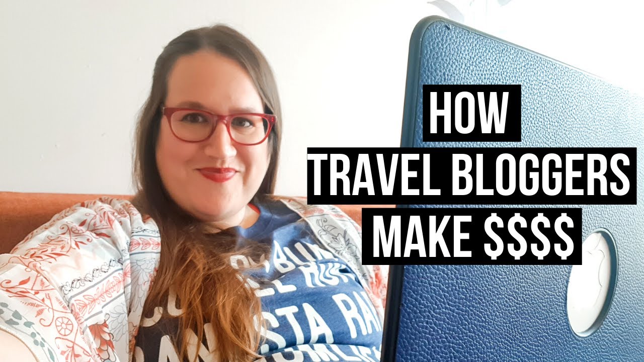 how travel bloggers make money