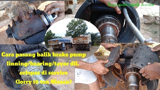 Cara pasang balik Brake pump lorry nissan 10 ton yang sudah di service