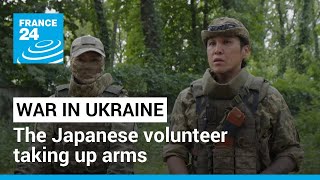 ‘Defending the country’: The Japanese volunteer fighting in Ukraine • FRANCE 24 English
