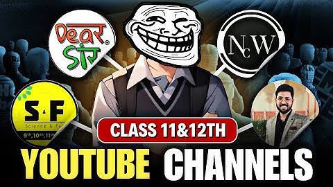 Class 11&12 Youtube channels | best youtube channel for class 11 | best youtube channel for class 12