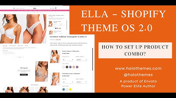 ELLA – Multipurpose Shopify Theme OS 2.0 - How to set up Product Combo?