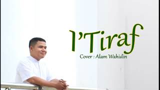 Itiraf sebuah Pengakuan Syair Doa Abu Nawascover Alam Wahidin Arr Musik Inibudhi Channel