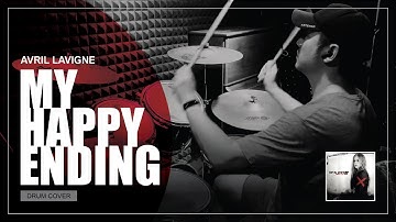 Avril Lavigne 艾薇兒 - My Happy Ending (Drum Cover)