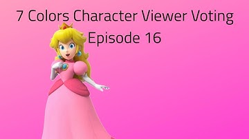 7 Colors Character Viewer Voting Episode 16