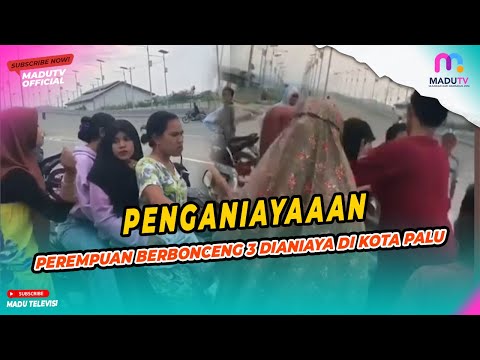 Video Perempuan Berbonceng 3 Dianiaya di Kota Palu Viral di Sosmed