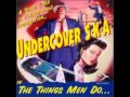 Undercover S.K.A. - True Story