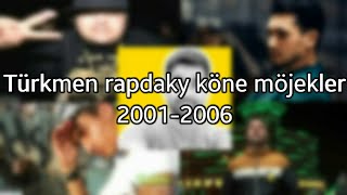 Türkmen rapdaky köne möjekler #1  (2001-2006) #turkmenrap Resimi