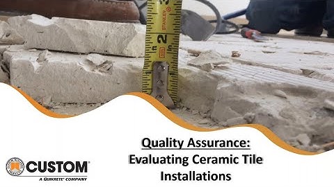 Webinar: Quality Assurance: Evaluating Ceramic Tile Installations