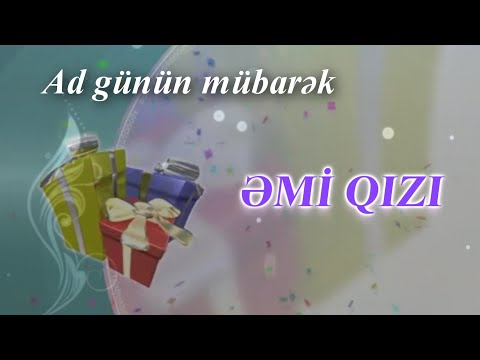 Emi qizi. AD GÜNÜN MÜBARƏK!