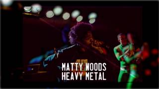 Matty Wood$ - HM