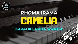 CAMELIA - Karaoke Nada Wanita [ RHOMA IRAMA ]