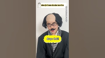 Trình độ vẽ tranh của hành tinh vô tri  #shortvideo #funny