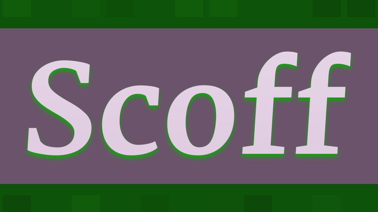 Scoff Pronunciation • How To Pronounce Scoff
