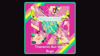 Theremin But With Bugs