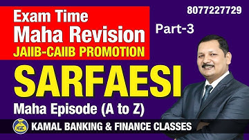 SARFAESI Act, Complete concept Unit-23 Part-3 JAIIB-LRAB/CAIIB #718D by Kamal sir 15-Nov